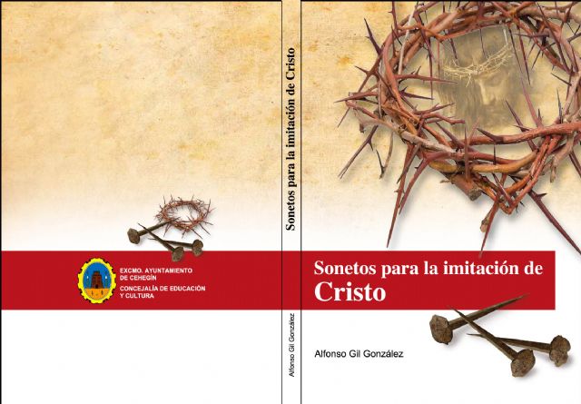 Un encuentro coral enmarcará la presentación del libro 'Sonetos para la imitación de Cristo' de Alfonso Gil