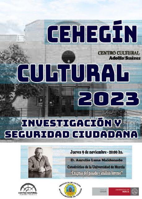 “Enigmas del pasado y análisis forense” del doctor Aurelio Luna Maldonado abre el ciclo del Cehegín Cultural