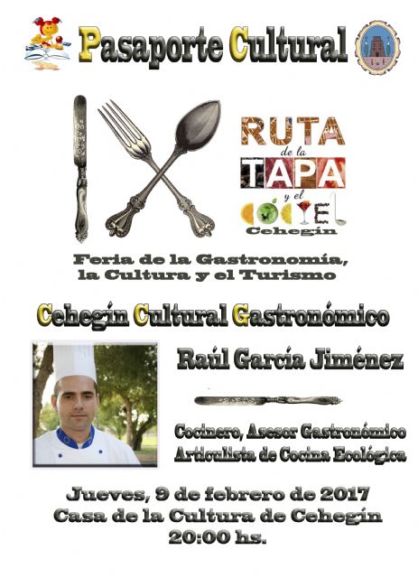 El cocinero, asesor gastronómico y articulista, Raúl García Jiménez, continúa este jueves el 'Cehegín Cultural' dedicado a la gastronomía