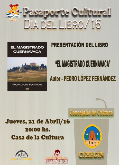 Pedro López Fernández presenta mañana su novela “El Magistrado Cuernavaca”