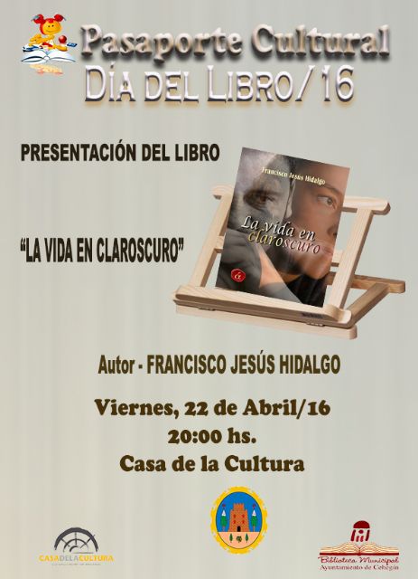 El escritor e historiador Francisco Jesús Hidalgo García  presentará mañana su novela 'La vida en claroscuro'