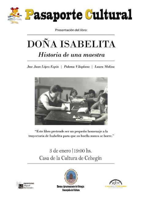La Casa de Cultura de Cehegín acogerá la presentación del libro 'Doña Isabelita. Historia de una maestra'